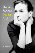 Inside Out: A Memoir - Hardcover By Moore, Demi - GOOD