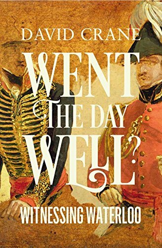 Went the Day Well?: Witnessing Waterloo,David Crane