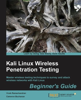 Cameron Buchanan (u. a.) | Kali Linux Wireless Penetration Testing Beginner's...