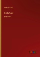 Wilhelm Hamm | Die Schweiz | Taschenbuch | De...