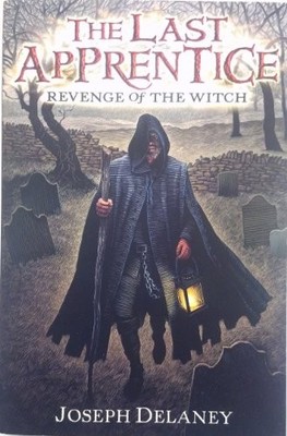 Last Apprentice: Revenge of the Witch (Book 1) by Joseph Delaney (2006, Trade...