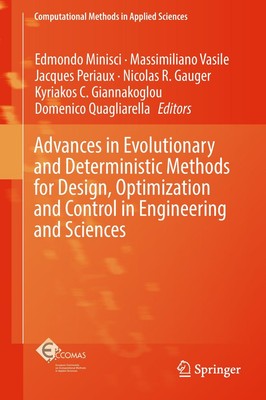 Advances in Evolutionary and Deterministic Methods for Design, Optimization and 