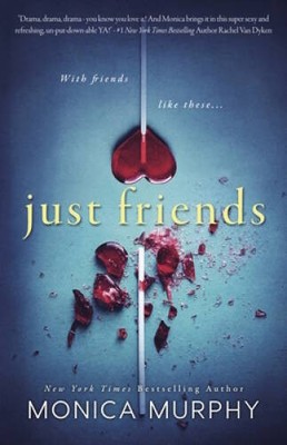Just Friends (Friends Series) - Paperback By Murphy, Monica - GOOD