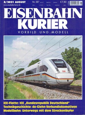 Eisenbahn Kurier 2021/08 Nr. 587 ICE-Flotte de-Glehn-Verbundlokomotiven Zug Bahn