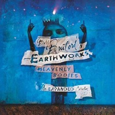 BILL BRUFORDS EARTHWORKS - HEAVENLY BODIES [CD]