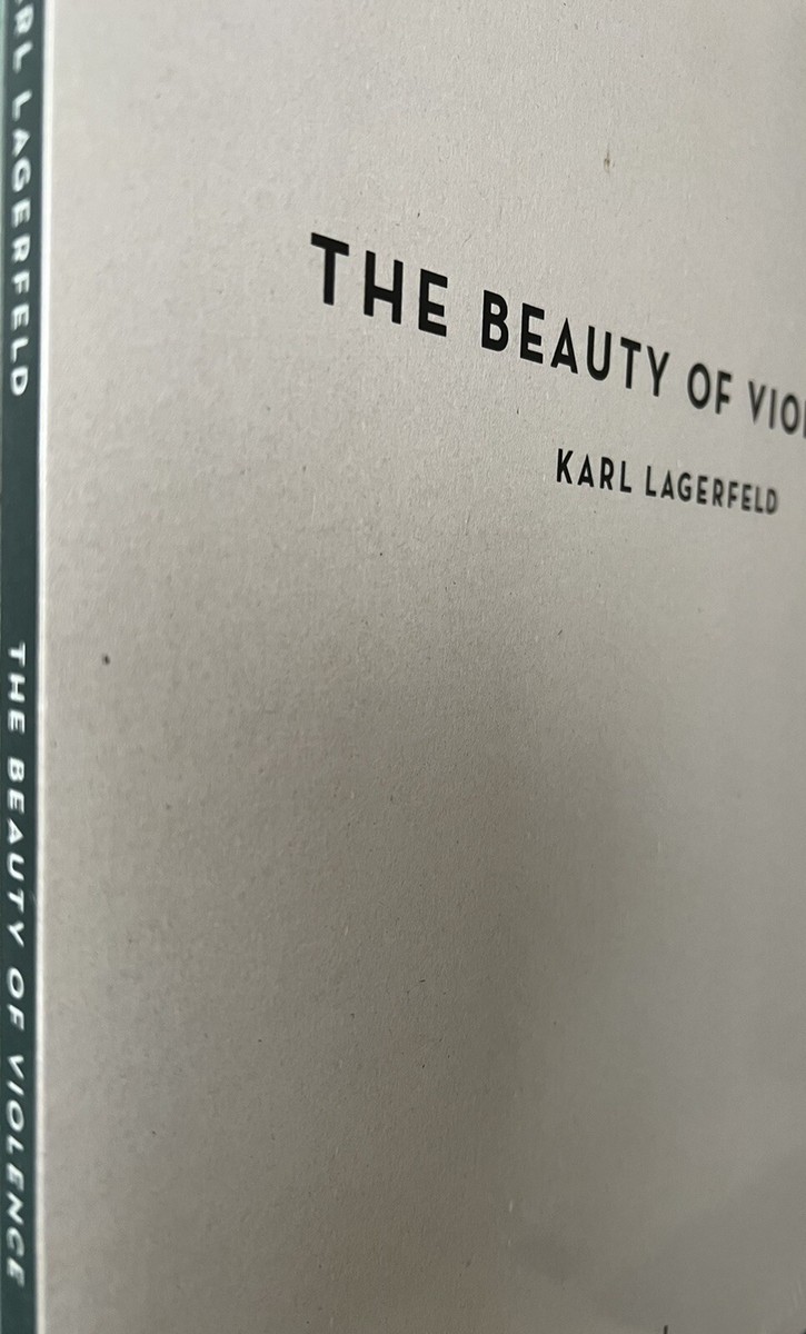 カール・ラガーフェルド : THE BEAUTY OF VIOLENCE アート、エンターテインメント KARL LAGERFELD THE BEAUTY OF VIOLENCE