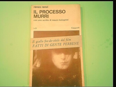 DER PROZESS MURRI MIT EINER SCHRIFT VON MAURO BOLOGNINI RENZI HÜTE