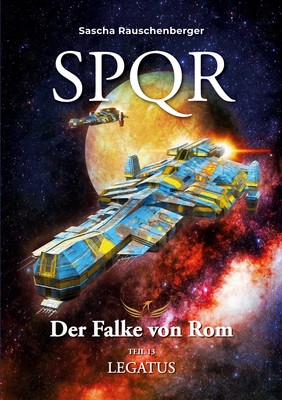 SPQR - Der Falke von Rom: Teil 13 Legatus (Buch)