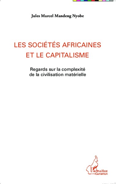 Jules Marcel Mandeng Nyobe | Les SociéTéS Africaines Et Le Capitalisme | Buch-image