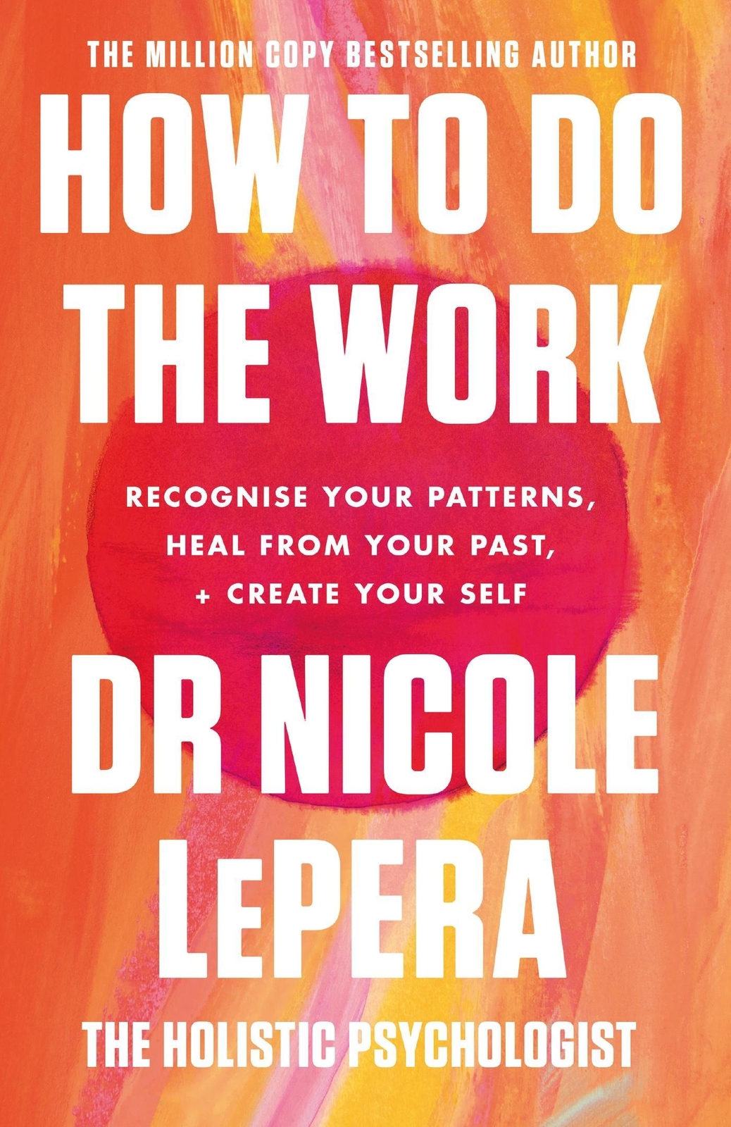 Thumbnail - How To Do The Work | Nicole Lepera | Taschenbuch | Orion Spring | Xxvi