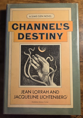 SIGNED 1ST Edition Channel's Destiny Jean Lorrah Jacqueline Lichtenberg HCDJ