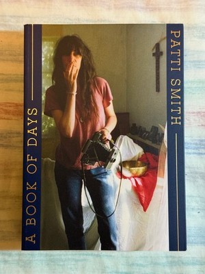 A BOOK OF DAYS by Patti Smith -- SIGNED!!