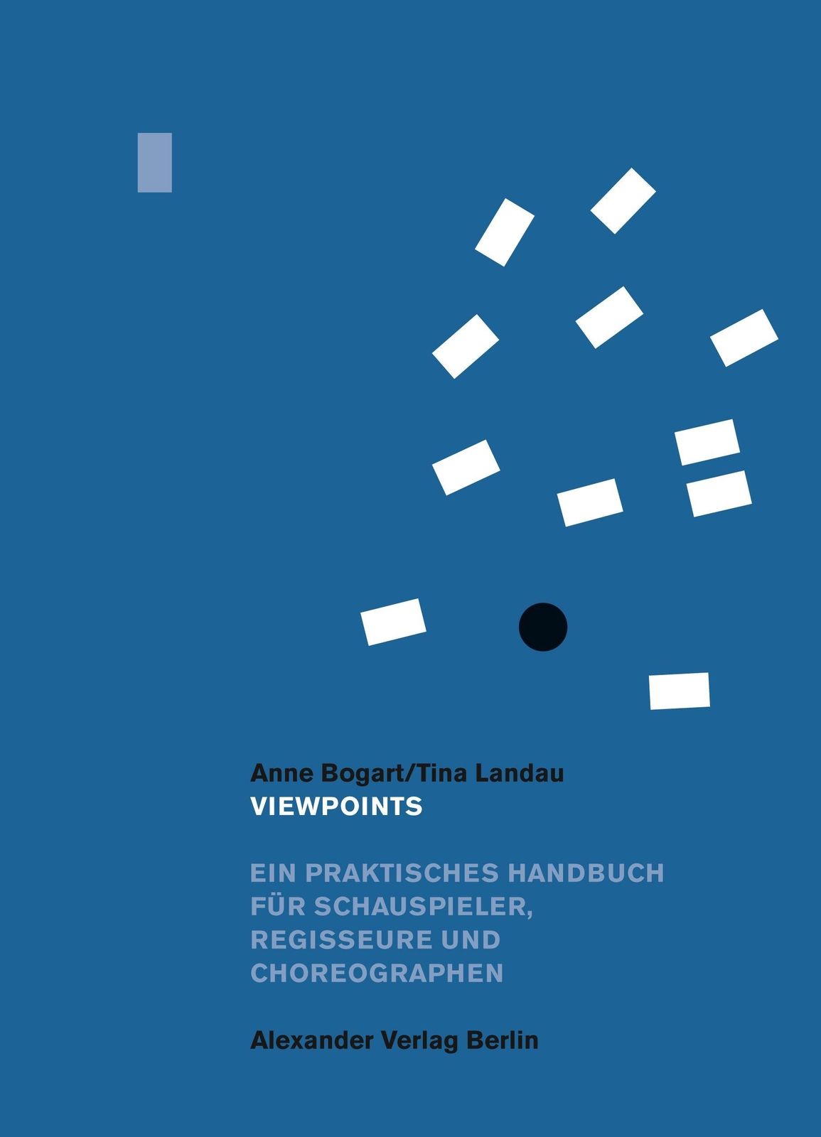 Thumbnail - Viewpoints | Anne Bogart (u. A.) | Taschenbuch | 246 S. | Deutsch |