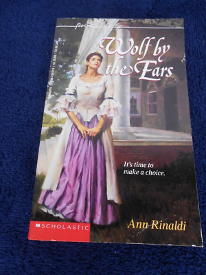 WOLF BY THE EARS 1993 ANN RINALDI SCHOLASTIC, INC. PAPERBACK VERY GOOD D3