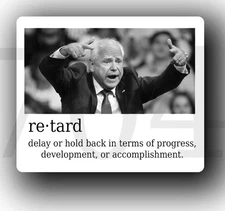 Tampon Tim Retard Sticker Woke  Tim Walz Trump