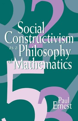 Social Constructivism as a Philosophy of Mathematics | Paul Ernest | Taschenbuch