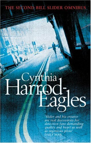 The Second Bill Slider Omnibus: Dead End/Blood Lines/Killing Time By Cynthia Ha