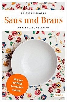 Saus und Braus: Der Badische Krimi (Katharina Schweitzer... | Buch | Zustand gut