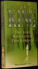 The Girl Who Loved Tom Gordon. King Stephen.