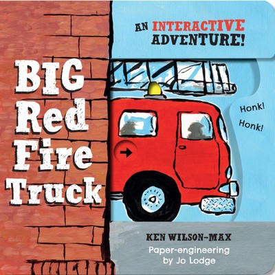 Big Red Fire Truck - board book Lodge, Jo|Wilson-Max, Ken