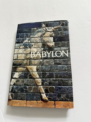 BABYLON by Joan Oates HC Thames & Hudson 1979 3rd printing with Dust Cover