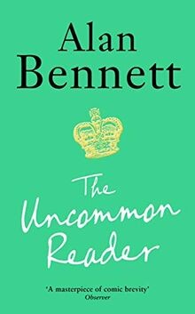 The Uncommon Reader von Bennett, Alan | Buch | Zustand wie neu