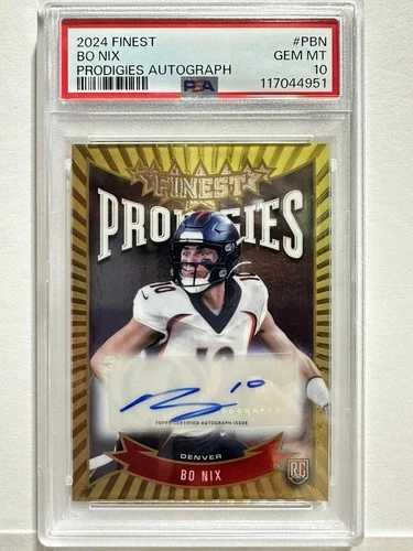 2024 Topps Finest - Prodigies Autographs Bo Nix Rookie PSA 10