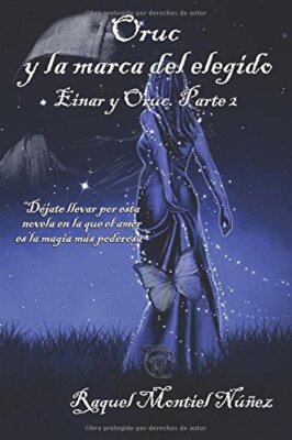 Oruc y la marca del elegido: Einar y Oruc. Parte 2: Volume 2 by NAoAez New-,