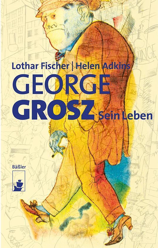 Thumbnail - George Grosz | Monografie | Lothar Fischer (u. A.) | Taschenbuch | 216