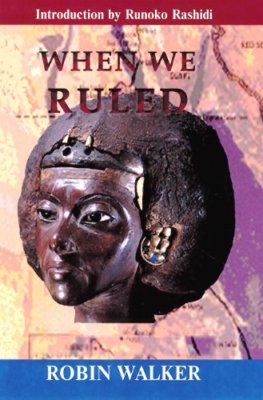 When We Ruled    by Robin Walker