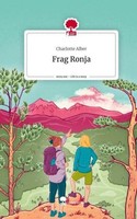 Frag Ronja. Life Is A Story - Story.One Charlotte Alber