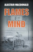 Alastair Macdonald | Flames Of The Mind | Taschenbuch | Englisch (2022)