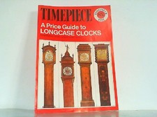 A Price Guide to Longcase Clocks (Grandfather Clocks - Grandmother Clocks). Time