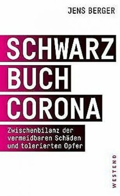 Jens Berger - Schwarzbuch Corona - Zwischenbilanz Der Verme #B2056324