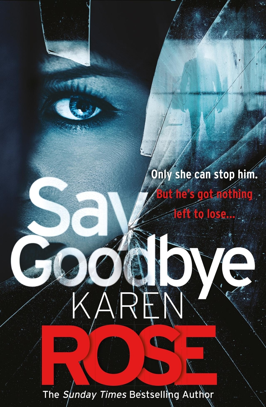 Thumbnail - Rose Karen. Say Goodbye. Taschenbuch