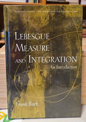 Lebesgue Measure And Integration: An Introduction  1998 HC Frank Burk + bookmark