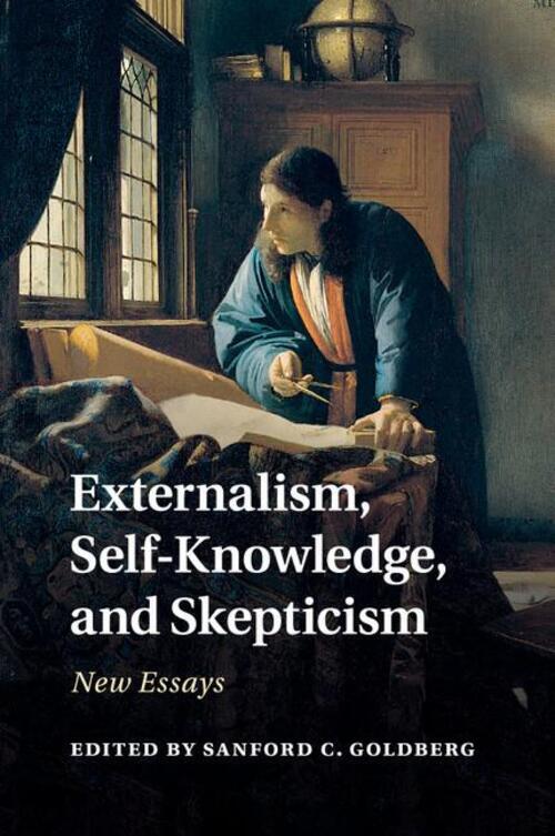 Externalism, Self-knowledge, And Skepticism | Sanford C. Godberg |