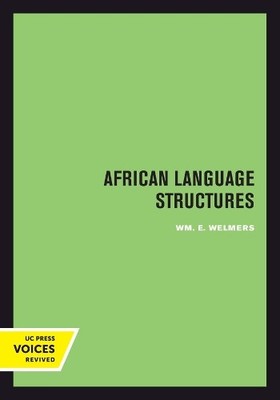 Wm. E. Welmers African Language Structures (Paperback)