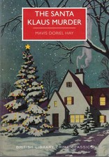 The Santa Klaus Murder Mavis Doriel Hay /British Library Publishing 2015 PB VGC