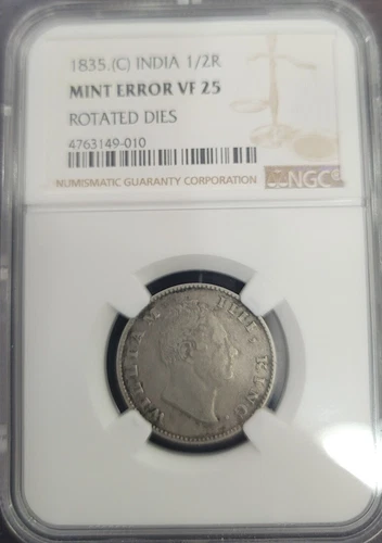Rare mint error coin,1835(c) india 1/2 rupee Rotated dies NGC VF25