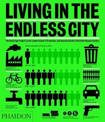Living in the Endless City. Burdett, Ricky and Deyan Sudjic (Edts.):