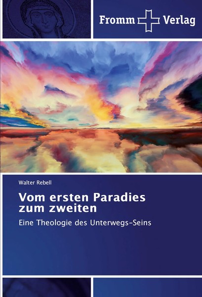 Walter Rebell | Vom Ersten Paradies Zum Zweiten | Taschenbuch | Deutsch (2019)-image