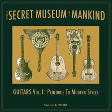 The Secret Museum of Mankind: Guitars Vol. 1 - Prologue to Modern Styles [VINYL]