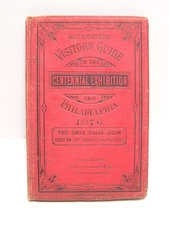 1876 Centennial Exhibition Visitors Guide Book and Maps Philadelphia