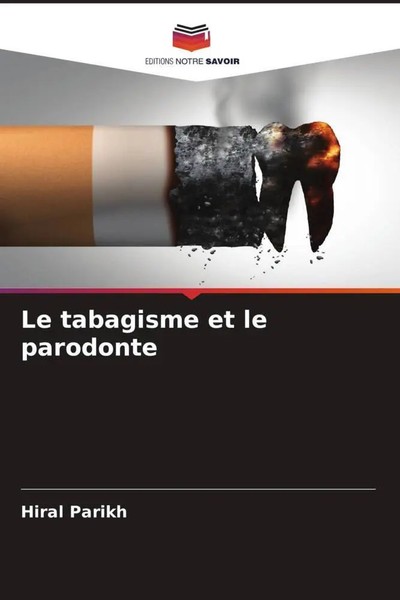 Hiral Parikh | Le Tabagisme Et Le Parodonte | Taschenbuch | FranzöSisch (2022)-image
