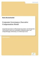 Corporate Governance, Executive Compensation Model Remo Brunschweiler