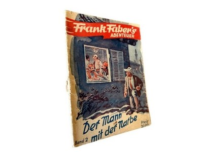 Frank Fabers Abenteuer - Band 2: Der Mann mit der Narbe Richard, Karl: