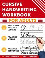 Cursive Handwriting Workbook for Adults: Practice Penmanship for Adults to Learn