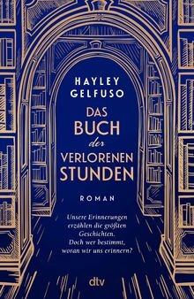 Das Buch der verlorenen Stunden: Roman | Ein mitreißende... | Buch | Zustand gut