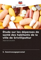 S. Seenivasagaperumal | ÉTude Sur Les DéPenses De Santé Des Habitants De La...